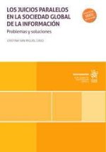 LOS JUICIOS PARALELOS EN LA SOCIEDAD GLOBAL DE LA INFORMACIO