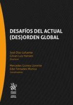 DESAFIOS DEL ACTUAL (DES)ORDEN GLOBAL