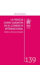 LA FIDUCIA COMO GARANTIA EN EL COMERCIO INTERNACIONAL