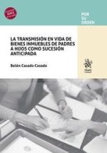 TRANSMISION EN VIDA DE BIENES INMUEBLES DE PADRES A HIJOS C