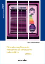 EFICIENCIA ENERGETICA EN LAS INSTALACIONES DE CLIMATIZACION EN LOS EDIFICIOS UF0