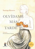 OLVIDAME MAS TARDE