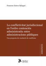 LA CONFLICTIVITAT JURISDICCIONAL EN LORDRE CONTENCIOS ADMINIS (CA