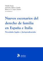 NUEVOS ESCENARIOS DEL DERECHO DE FAMILIA EN ESPAÑA E ITALIA