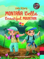 Montaña Bella Beautiful Mountain