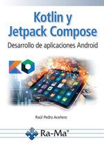 Kotlin y jetpack compose:desarrollo de aplicaciones android
