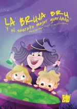 LA BRUJA BRU Y EL SECRETO MEJOR GUARDADO