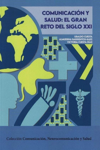 COMUNICACION Y SALUD EL GRAN RETO DEL SIGLO XXI