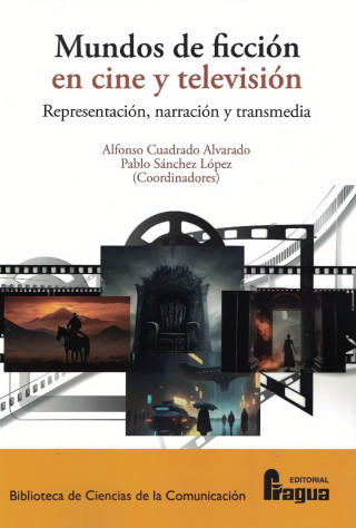 MUNDOS DE FICCION EN CINE Y TELEVISION REPRESENTACION, NARR (CUADRADO ALVARADO,ALFONSO,SANCHEZ LOPEZ)(Miękka)
