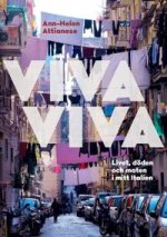 VIVA VIVA. Livet, döden och maten i mitt Italien