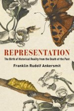 Representation – The Birth of Historical Reality from the Death of the Past