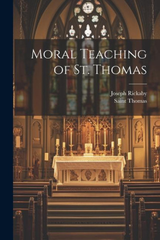 Moral Teaching of St. Thomas
