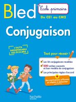 BLED Ecole Primaire Conjugaison 7-11 ans Du CP au CM2