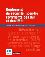 Règlement de sécurité incendie commenté  des immeubles de grande et moyenne hauteurs IGH/IMH