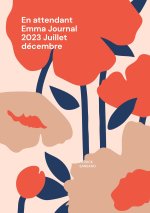 EN ATTENDANT EMMA JOURNAL 2023 JUILLET D