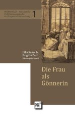 Die Frau als Gönnerin