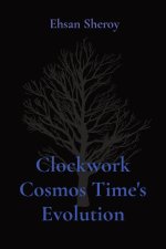 Clockwork Cosmos Time's Evolution