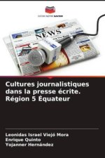 Cultures journalistiques dans la presse écrite. Région 5 Équateur
