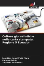 Culture giornalistiche nella carta stampata. Regione 5 Ecuador
