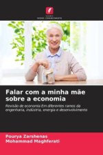 Falar com a minha mãe sobre a economia