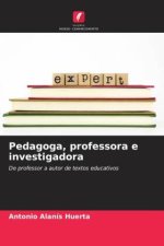 Pedagoga, professora e investigadora