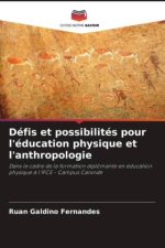 Défis et possibilités pour l'éducation physique et l'anthropologie