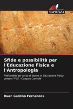 Sfide e possibilità per l'Educazione Fisica e l'Antropologia