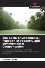 The Socio-Environmental Function of Property and Environmental Compensation
