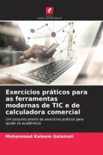 Exercícios práticos para as ferramentas modernas de TIC e de calculadora comercial