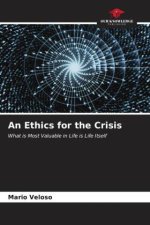 An Ethics for the Crisis