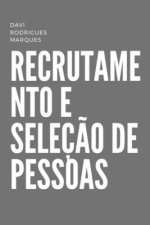 Recrutamento e Seleç?o de Pessoas