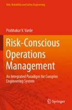 Risk-Conscious Operations Management