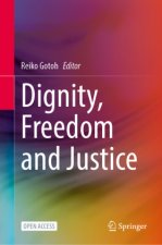 Dignity, Freedom and Justice