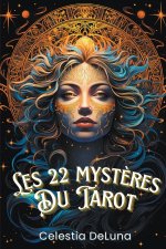 Les 22 myst?res du Tarot