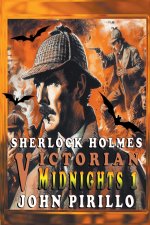 Sherlock Holmes, Victorian Midnights 1