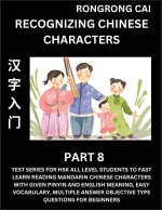 Recognizing Chinese Characters (Part 8) - Test Series for HSK All Level Students to Fast Learn Reading Mandarin Chinese Characters with Given Pinyin a