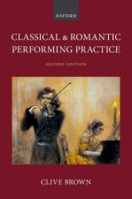 Classical and Romantic Performing Practice  (Paperback)