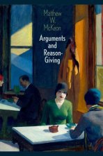 Arguments and Reason-Giving (Hardback)