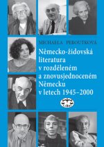 Německo-židovská literatura v rozděleném a znovusjednoceném Německu