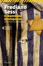 bambino scomparso. Una storia di Auschwitz