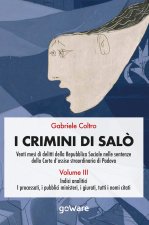 crimini di Salò. Venti mesi di delitti della Repubblica Sociale nelle sentenze della Corte d'assise straordinaria di Padova