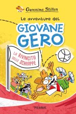 rivincita delle schiappe. Le avventure del giovane Gero