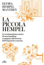 piccola Hempel. La testimonianza unica di una bambina scampata alla ferocia dell'eugenetica nazista