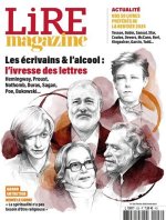 Lire Magazine n°526 - Les écrivains et l'alcool : l'ivresse des lettres - Février 2024
