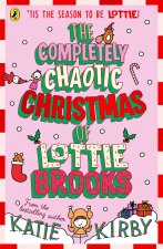 Completely Chaotic Christmas of Lottie Brooks