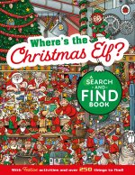 Where's the Christmas Elf? A Festive Search-and-Find Book