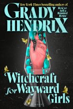 WITCHCRAFT FOR WAYWARD GIRLS