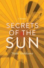 Secrets of the Sun: A Memoir