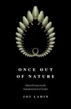 ONCE OUT OF NATURE
