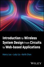 Introduction to Wireless System Design from Circui ts to Web-based Applications
